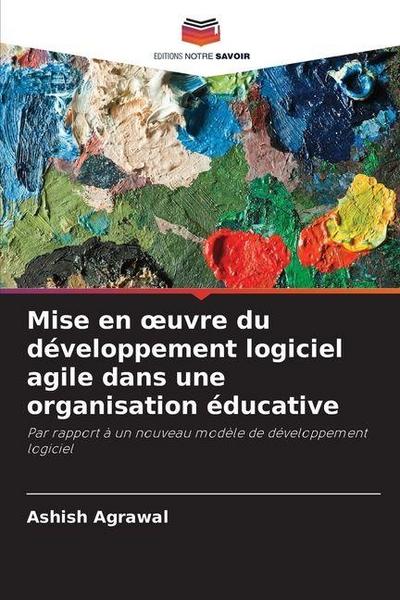 Mise en ¿uvre du développement logiciel agile dans une organisation éducative