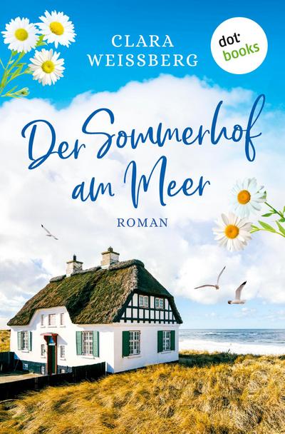 Weißberg, C: Sommerhof am Meer - oder: Meerhimmelblau
