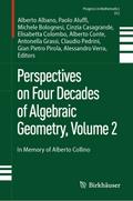 Perspectives on Four Decades of Algebraic Geometry, Volume 2