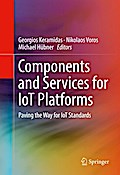 Components and Services for IoT Platforms