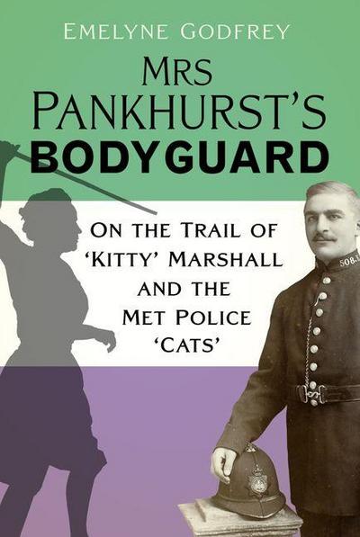 Mrs Pankhurst’s Bodyguard