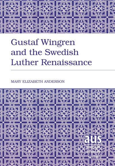 Gustaf Wingren and the Swedish Luther Renaissance