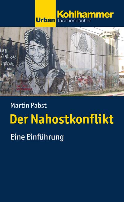 Der Nahostkonflikt: Eine Einführung (Urban-Taschenbücher)