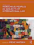 Indigenous Peoples as Subjects of International Law