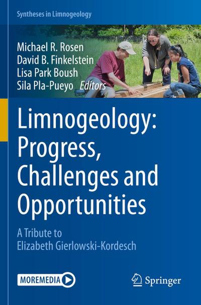 Limnogeology: Progress, Challenges and Opportunities