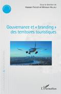Gouvernance et &quote;branding&quote; des territoires touristiques