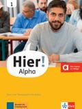 Hier! Alpha 1: Kurs- und Übungsbuch 1 mit Audios (Hier! Alpha: Deutsch für die Integration)