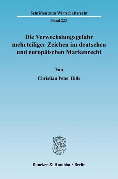 Die Verwechslungsgefahr mehrteiliger Zeichen im deutschen und europäischen Markenrecht