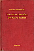 Four Max Carrados Detective Stories