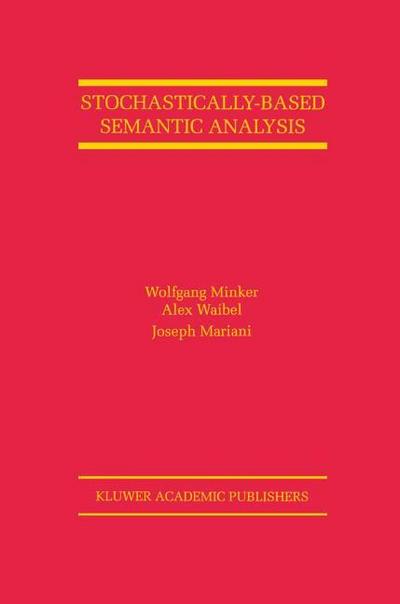Stochastically-Based Semantic Analysis