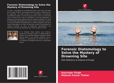 Forensic Diatomology to Solve the Mystery of Drowning Site