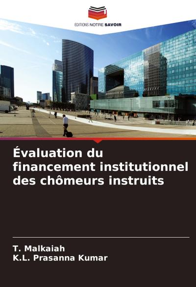 Évaluation du financement institutionnel des chômeurs instruits