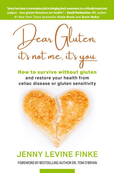 Dear Gluten, It’s Not Me, It’s You