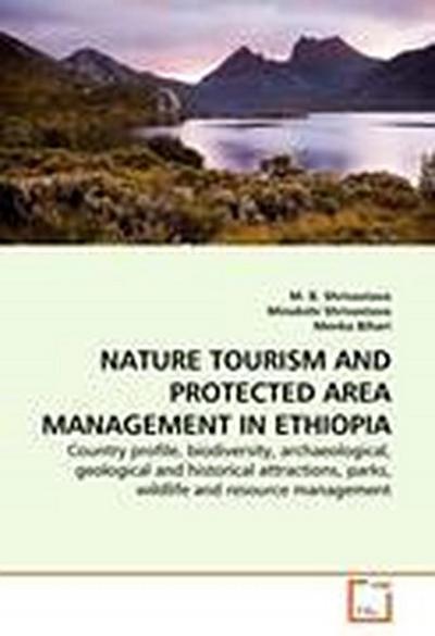 NATURE TOURISM AND PROTECTED AREA MANAGEMENT IN ETHIOPIA