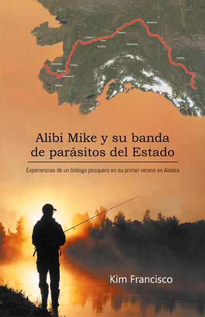 Alibi Mike y su banda de parásitos del Estado