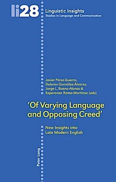 ’Of Varying Language and Opposing Creed’