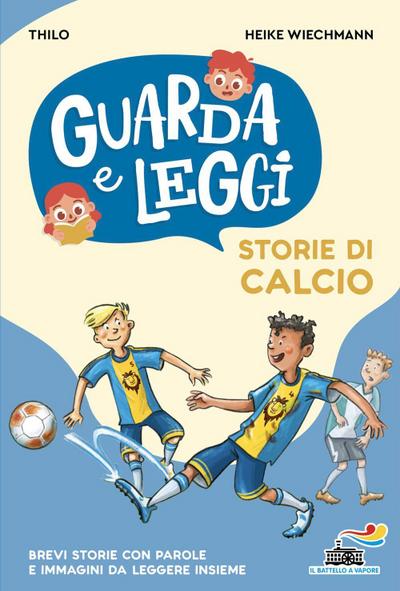 Storie di calcio. Guarda e leggi