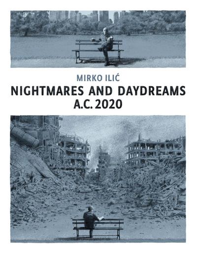 Nightmares and Daydreams: A.C. 2020