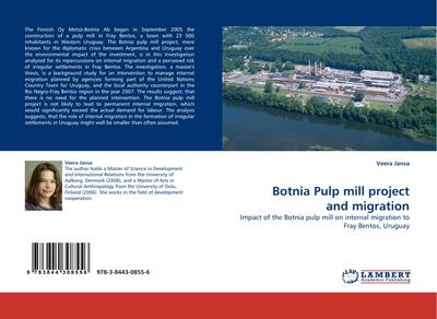 Botnia Pulp mill project and migration