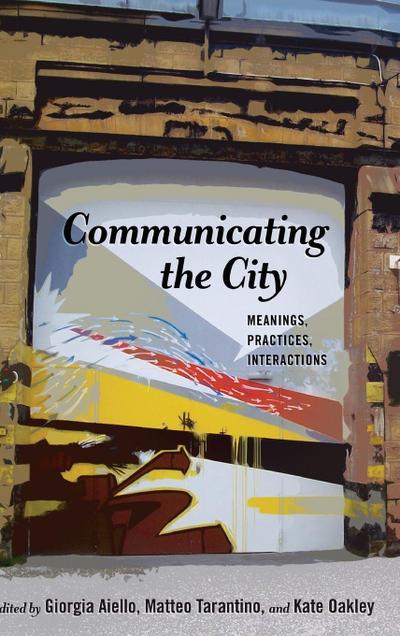 Communicating the City