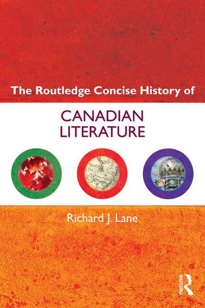 The Routledge Concise History of Canadian Literature