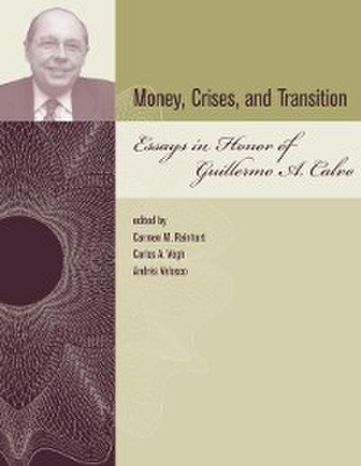 Money, Crises, and Transition