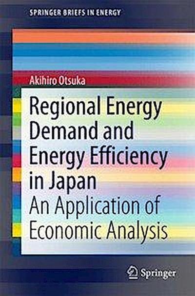 Regional Energy Demand and Energy Efficiency in Japan