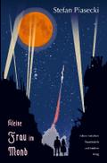 Kleine Frau im Mond (Roman: Softcover, Buchhandels