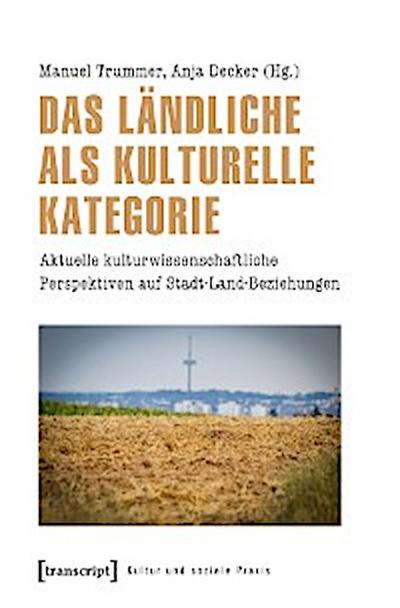 Das Ländliche als kulturelle Kategorie