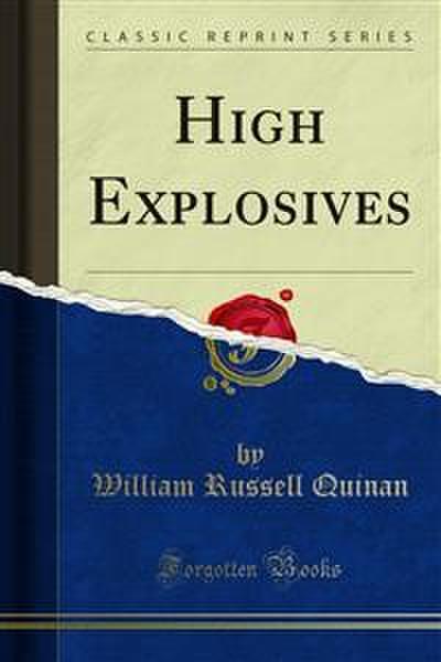 High Explosives (eBook, PDF) - W. R. Quinan