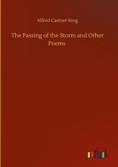 The Passing of the Storm and Other Poems