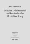 Zwischen Gelehrsamkeit und konfessioneller Identit