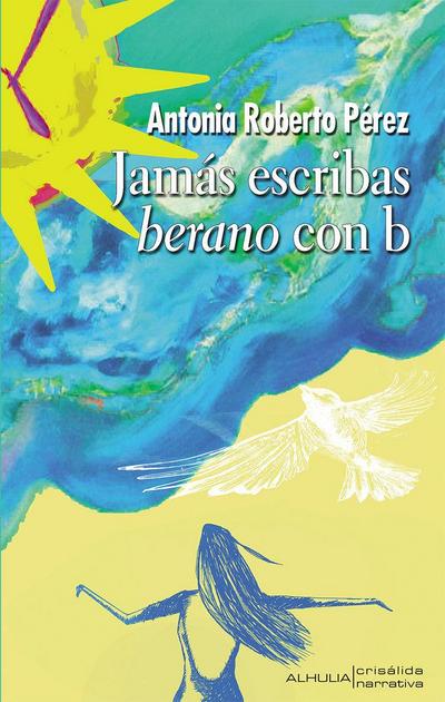 Jamás escribas berano con b