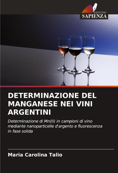 DETERMINAZIONE DEL MANGANESE NEI VINI ARGENTINI