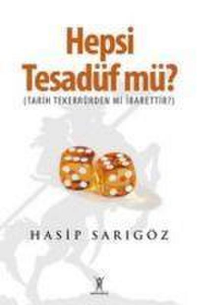 Hepsi Tesadüf mü