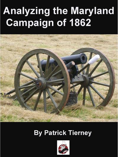 Analyzing the Maryland Campaign of 1862