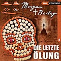 Morgan & Bailey - Die letzte Ölung, 1 Audio-CD