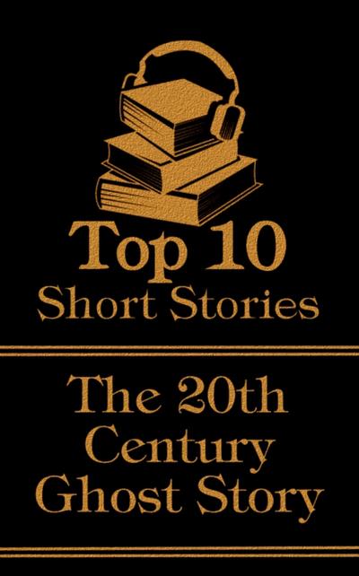 Top 10 Short Stories - 20th Century - Ghost Stories