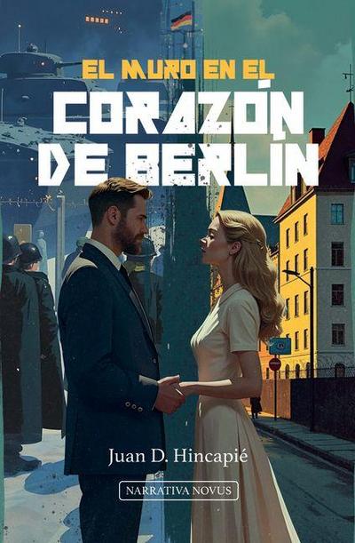 El Muro En El Corazón de Berlín