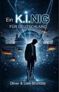 Ein K.I.NIG für Deutschland