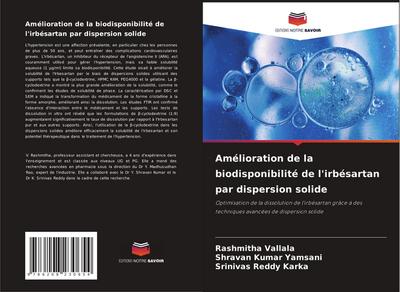 Amélioration de la biodisponibilité de l’irbésartan par dispersion solide