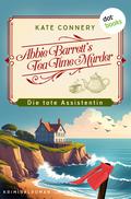 Abbie Barrett’s Tea Time Murder - Die tote Assistentin