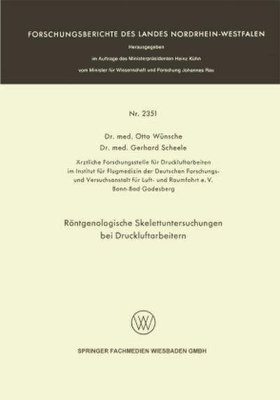 Röntgenologische Skelettuntersuchungen bei Druckluftarbeitern
