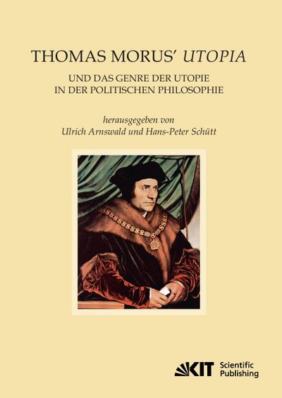 Thomas Morus’ Utopia und das Genre der Utopie in der Politischen Philosophie