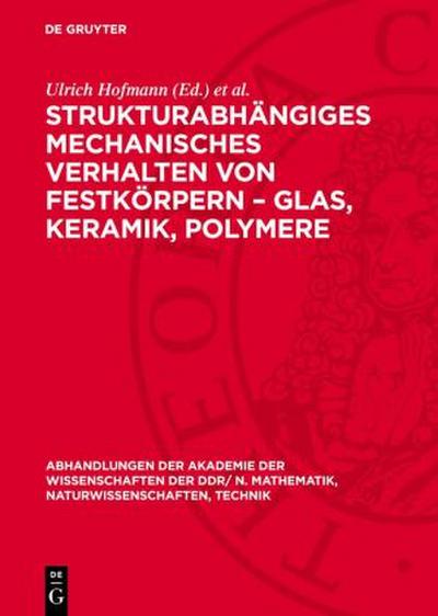 Strukturabhängiges mechanisches Verhalten von Festkörpern - Glas, Keramik, Polymere