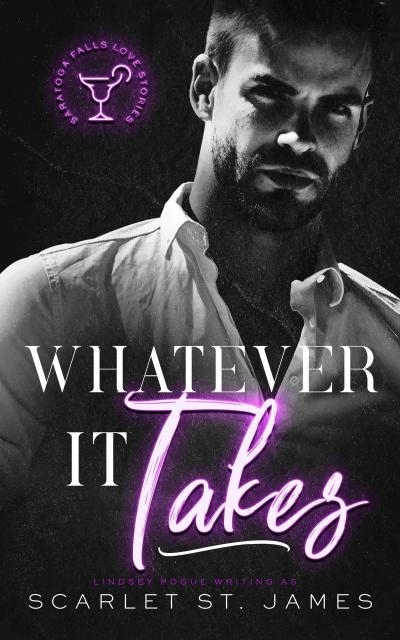 Whatever It Takes: A Small Town Second-Chance New Adult Romance (A Saratoga Falls Love Story, #1)