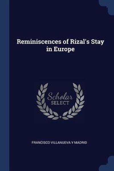 Reminiscences of Rizal’s Stay in Europe