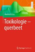 Toxikologie - querbeet von Manfred H Gey | Buch
