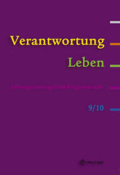 Verantwortung Leben, Lebensgestaltung, Ethik, Religionskunde, Br