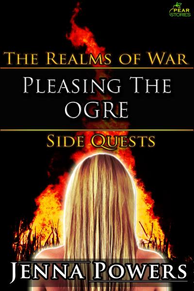 Pleasing the Ogre (The Realms of War Side Quests, #5)